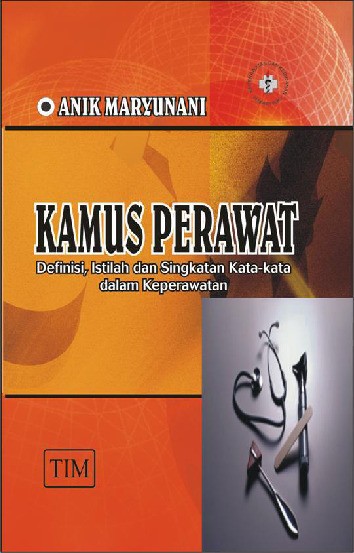 Kamus Perawat Definisi Istilah dan Singkatan Kata Kata dalam Keperawatan